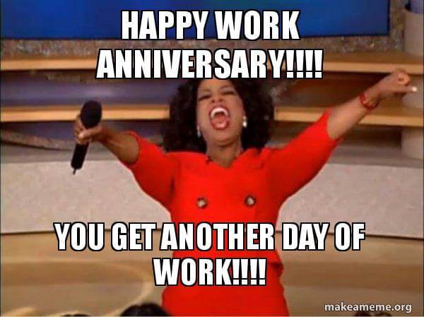 Featured image of post Happy 6 Year Work Anniversary Meme
